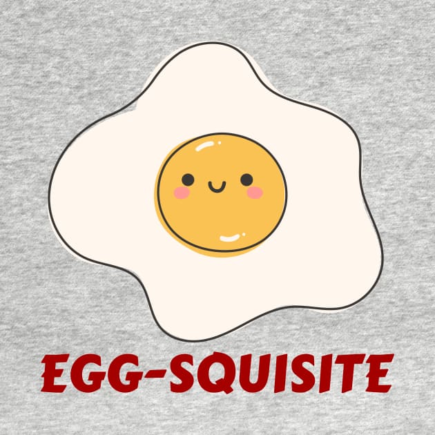 Egg-squisite | Egg Pun by Allthingspunny